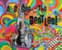 A, B, See the Beatles! libro in lingua di Davis Jill, Conway Jeanne (ILT)