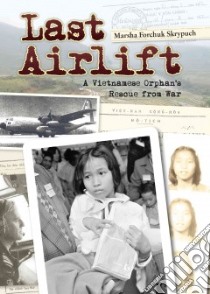 Last Airlift libro in lingua di Skrypuch Marsha Forchuk