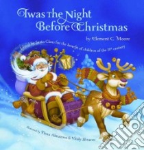 Twas the Night Before Christmas libro in lingua di Moore Clement Clarke, Almazova Elena (ILT), Shvarov Vitaly (ILT)