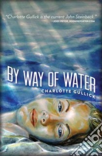 By Way of Water libro in lingua di Gullick Charlotte
