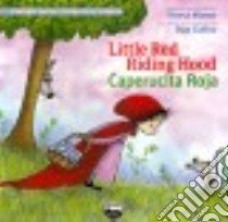 Little Red Riding Hood / Caperucita Roja  libro in lingua di Mlawer Teresa (ADP), Cuellar Olga (ILT)