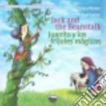 Jack and the Beanstalk / Juanito y los frijolas magicos libro in lingua di Mlawer Teresa (ADP), Cuellar Olga (ILT)