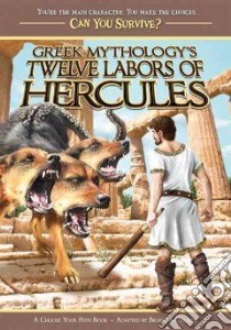 Greek Mythology's Twelve Labors of Hercules libro in lingua di Terrell Brandon (ADP)