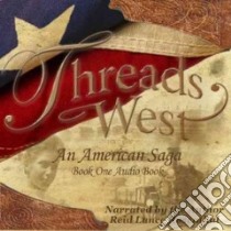 Threads West libro in lingua di Rosenthal Reid Lance