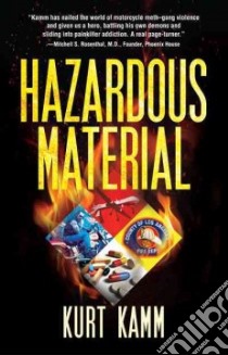 Hazardous Material libro in lingua di Kamm Kurt