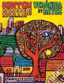Chopper! Chopper! libro in lingua di Reyes Veronica