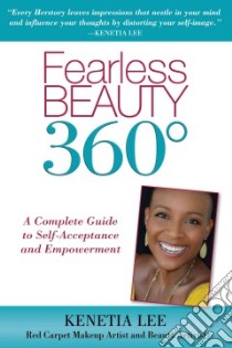 Fearless Beauty 360 libro in lingua di Lee Kenetia