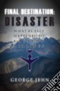 Final Destination - Disaster libro in lingua di Jehn George