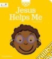 Jesus Helps Me libro in lingua di Grant Callie (EDT), Borgo Lacy Finn (EDT), Greene Lynda (EDT), Kolar Charissa (EDT), Nesbitt Nancy (EDT)