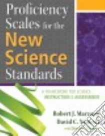 Proficiency Scales for the New Science Standards libro in lingua di Marzano Robert J., Yanoski David C., Paynter Diane E. (CON)
