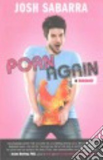 Porn Again libro in lingua di Sabarra Josh