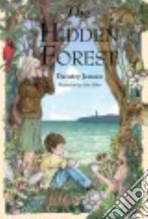 The Hidden Forest libro in lingua di Jensen Daintry, Baker Alan (ILT)