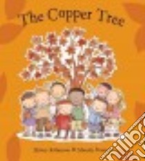 The Copper Tree libro in lingua di Robinson Hilary, Stanley Mandy (ILT)
