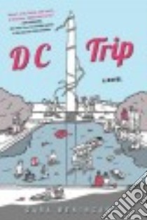 DC Trip libro in lingua di Benincasa Sara