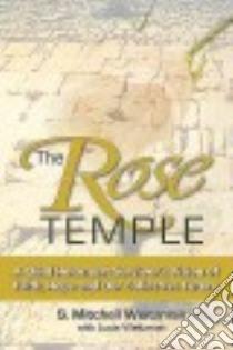 The Rose Temple libro in lingua di Weitzman S. Mitchell, Weitzman Lucia (CON)