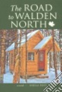 The Road to Walden North libro in lingua di Post Sheila