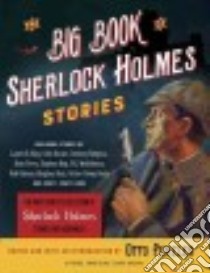 The Big Book of Sherlock Holmes Stories libro in lingua di Penzler Otto (EDT)