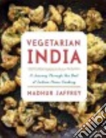 Vegetarian India libro in lingua di Jaffrey Madhur