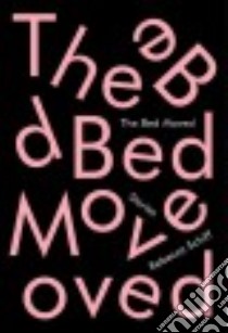 The Bed Moved libro in lingua di Schiff Rebecca