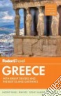 Fodor's Travel Greece libro in lingua di Fodor's Travel Publications Inc. (COR)