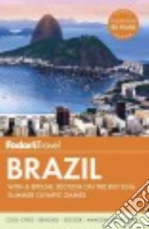 Fodor's Brazil libro in lingua di Fodor's Travel Publications Inc. (COR)