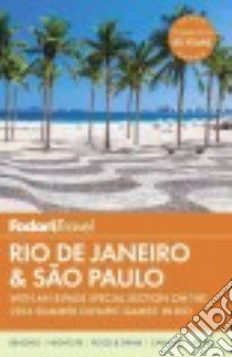 Fodor's Travel Rio De Janeiro & Sao Paulo libro in lingua di Bryson Lucy, Langlois Jill, Mari Angelica, Rigby Claire, Epplin Luke (EDT)