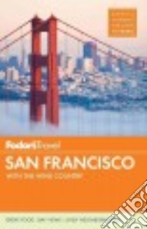 Fodor's San Francisco libro in lingua di Fodor's Travel Publications Inc. (COR)