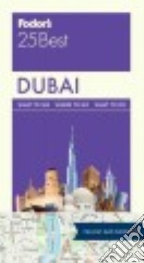 Fodor's 25 Best Dubai libro in lingua di Bennett Lindsay