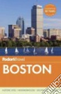 Fodor's Boston libro in lingua di Riccardi Victoria Abbott, Baskin Kara, Bouchard Fred, Mackinnon Kim Foley, Johnson Megan