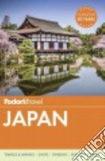 Fodor's Travel Japan libro in lingua di Bull Brett, Clancy Judith, Farris Jay, Goss Rob, Janette Misha