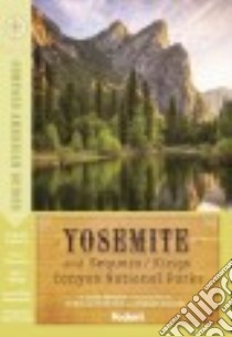 Compass American Guides Yosemite and Sequoia/Kings Canyon National Parks libro in lingua di Benson Sara, Malsberger Kristina (CON), Wood Sharron (CON), Falkenstein Chris (PHT), Holmes Robert (PHT)