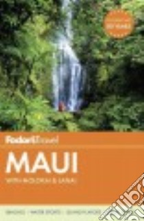 Fodor's Travel Maui libro in lingua di Fodor's Travel Publications Inc. (COR)