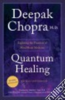 Quantum Healing libro in lingua di Chopra Deepak, Tanzi Rudolph E. Ph.D. (FRW)