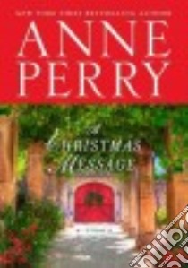 A Christmas Message libro in lingua di Perry Anne