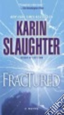 Fractured libro in lingua di Slaughter Karin