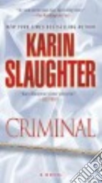 Criminal libro in lingua di Slaughter Karin