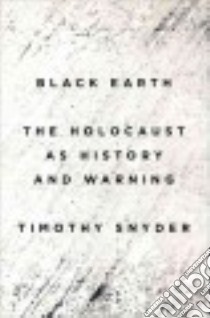 Black Earth libro in lingua di Snyder Timothy