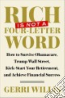 Rich Is Not a Four-letter Word libro in lingua di Willis Gerri