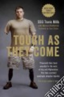 Tough As They Come libro in lingua di Mills Travis, Brotherton Marcus (CON), Sinise Gary (FRW)