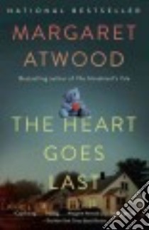 The Heart Goes Last libro in lingua di Atwood Margaret Eleanor