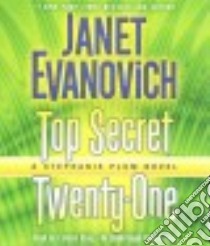 Top Secret Twenty-One (CD Audiobook) libro in lingua di Evanovich Janet, King Lorelei (NRT)