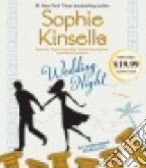 Wedding Night (CD Audiobook) libro in lingua di Kinsella Sophie, Entwistle Jayne (NRT), Hardingham Fiona (NRT), Bramhall Mark (NRT)