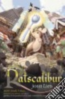 Ratscalibur (CD Audiobook) libro in lingua di Lieb Josh, Ballerini Edoardo (NRT)