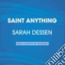 Saint Anything (CD Audiobook) libro in lingua di Dessen Sarah, Meskimen Taylor (NRT)