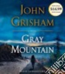 Gray Mountain (CD Audiobook) libro in lingua di Grisham John, Taber Catherine (NRT)