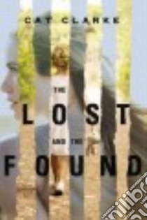 The Lost and the Found libro in lingua di Clarke Cat