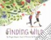 Finding Wild libro in lingua di Lloyd Megan Wagner, Halpin Abigail (ILT)