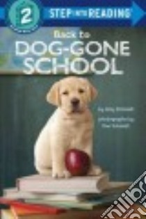 Back to Dog-Gone School libro in lingua di Schmidt Amy, Schmidt Ron (ILT)