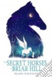 The Secret Horses of Briar Hill libro in lingua di Shepherd Megan, Burgess Dan (ILT)