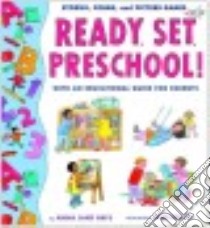 Ready, Set, Preschool! libro in lingua di Hays Anna Jane, Kelley True (ILT)